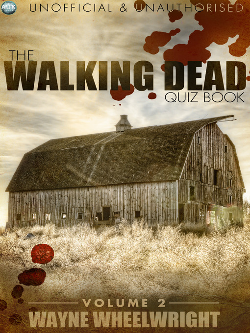 Title details for The Walking Dead Quiz Book, Volume 2 by Wayne Wheelwright - Available